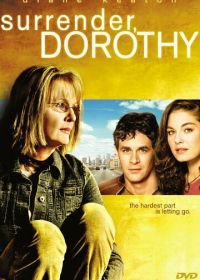 Капитуляция Дороти (2006) Surrender, Dorothy