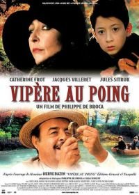 Змея в кулаке (2004) Vipère au poing