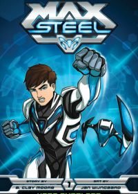 Макс Стил (2013-2015) Max Steel