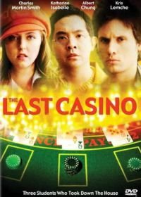 Последнее казино (2004) The Last Casino