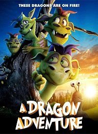 Приключения драконов (2019) A Dragon Adventure