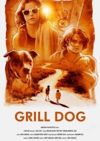 Гриль-дог (2016) Grill Dog