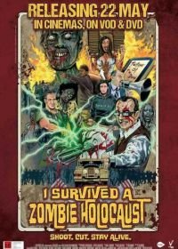 Я пережил нашествие зомби (2014) I Survived a Zombie Holocaust