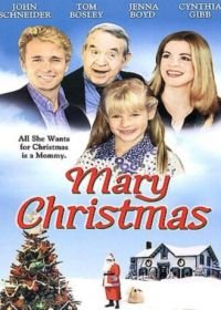 Рождество Мэри (2002) Mary Christmas