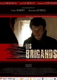 Грабители (2015) Les brigands