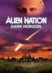 Нация пришельцев: Темный горизонт (1994) Alien Nation: Dark Horizon