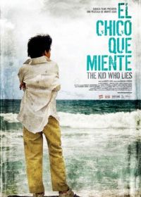 Мальчик, который врёт (2010) El chico que miente