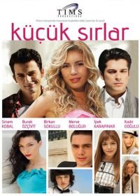 Маленькие тайны (2010-2011) Küçük Sirlar