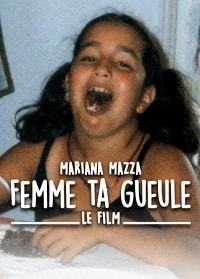 Заткнись, женщина! (фильм) (2020) Femme ta Gueule - Le Film