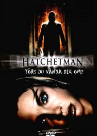 Убийца с топором (2003) Hatchetman