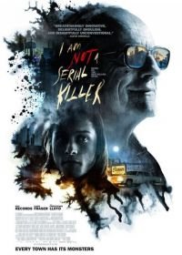 Я не серийный убийца (2016) I Am Not a Serial Killer