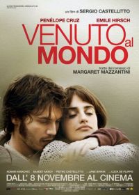 Рожденный дважды (2012) Venuto al mondo