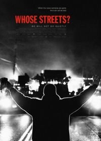 Чьи улицы? (2017) Whose Streets?