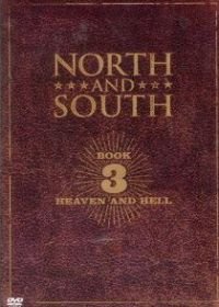 Рай и Ад: Север и Юг. Книга 3 (1994) Heaven & Hell: North & South, Book III