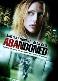 Безудержная (2010) Abandoned