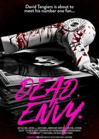 Смертельная зависть (2018) Dead Envy
