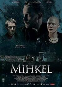 Микель (2018) Mihkel
