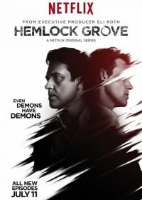 Хемлок Гроув (2013-2015) Hemlock Grove