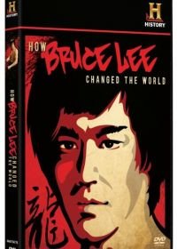 Как Брюс Ли изменил мир (2009) How Bruce Lee Changed the World