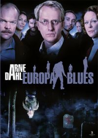 Арне Даль: Европейский блюз (2012) Arne Dahl: Europa blues