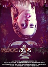 Кровные узы (2018) Blood Runs Thick