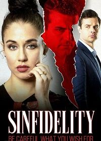 Роковая ошибка / Греховная неверность (2020) Sinfidelity