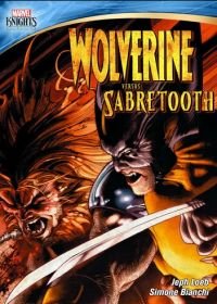 Рыцари Марвел (Росомаха против Саблезубого) (2014) Marvel Knights: Wolverine Vs. Sabretooth