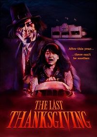 Последний День благодарения (2020) The Last Thanksgiving