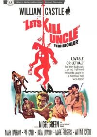 Давай убьем дядю (1966) Let's Kill Uncle