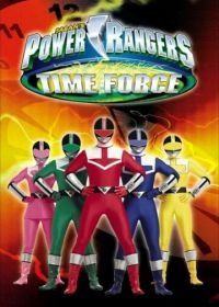 Могучие рейнджеры: Патруль времени (2001) Power Rangers Time Force