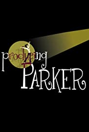 Продюсер Паркер (2009) Producing Parker