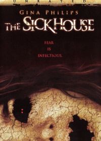 Заразный дом (2008) The Sickhouse