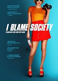 Во всем виновато общество / Я виню общество (2020) I Blame Society