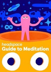 Headspace: руководство по медитации (2021) Headspace: Guide to Meditation