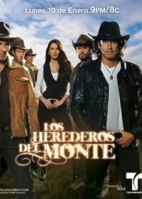 Наследники дель Монте (2011) Los Herederos del Monte