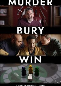 Убей, похорони, победи (2020) Murder Bury Win