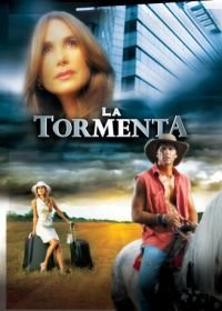Шторм (2005) La Tormenta