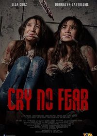 Бесстрашный крик (2018) Cry No Fear