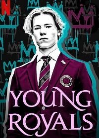 Молодые монархи (2021-2024) Young Royals