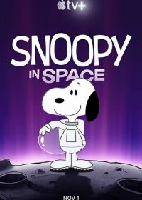 Снупи в космосе (2019) Snoopy in Space
