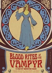 Кровавые обряды вампира (2020) Blood Rites of the Vampyr