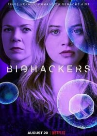 Биохакеры (2020-2021) Biohackers