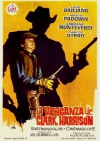 Месть Кларка Харрисона (1966) La venganza de Clark Harrison