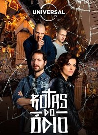 Дорогой ненависти (2018) Rotas do Ódio