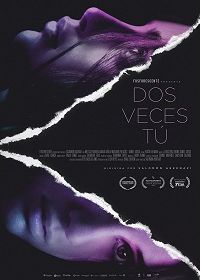 Дважды ты (2018) Dos Veces Tú