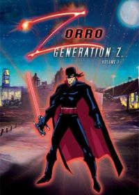 Зорро. Поколение Зет (2006) Zorro: Generation Z - The Animated Series
