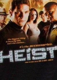 Грабеж (2006) Heist
