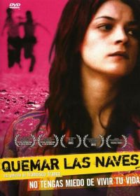Сжигая мосты (2007) Quemar las naves