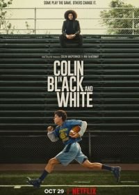 Колин: Чёрное и белое (2021) Colin in Black & White