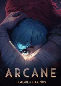 Аркейн (2021-2024) Arcane: League of Legends